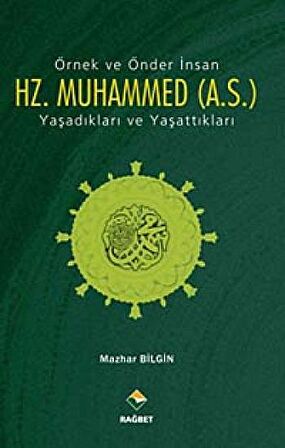 Örnek ve Önder İnsan Hz. Muhammed (a.s.)