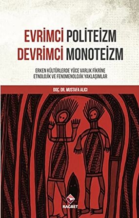 Evrimci Politeizm - Devrimci Monoteizm