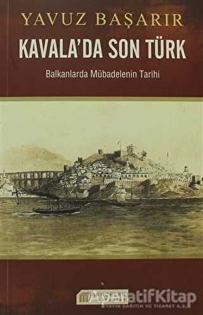 Kavala’da Son Türk - Yavuz Başarır - Akıl Çelen Kitaplar