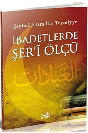 İbadetlerde Şer'i Ölçü