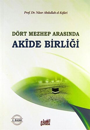 Dört Mezhep Arasında / Akide Birliği