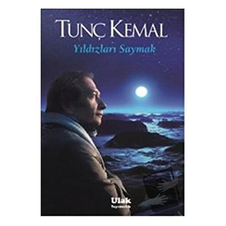 Yıldızları Saymak / Ulak Yayıncılık / Tunç Kemal