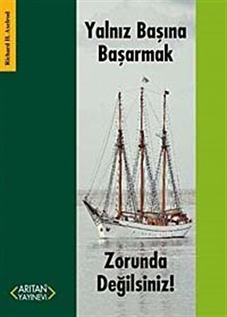 Yalnız Başına Başarmak Zorunda Değilsiniz!