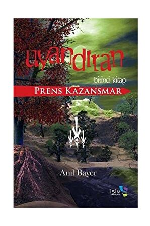 Uyandıran - Birinci Kitap & Prens Kazansmar