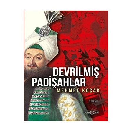 Devrilmiş Padişahlar