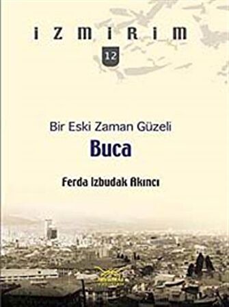 Bir Eski Zaman Güzeli Buca