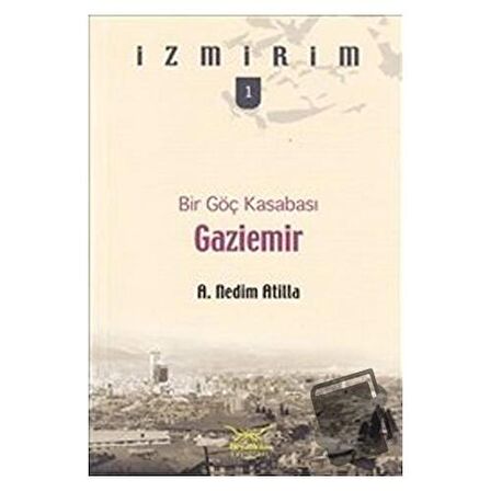 Bir Göç Kasabası: Gaziemir