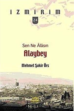 Sen Ne Alasın Alaybey