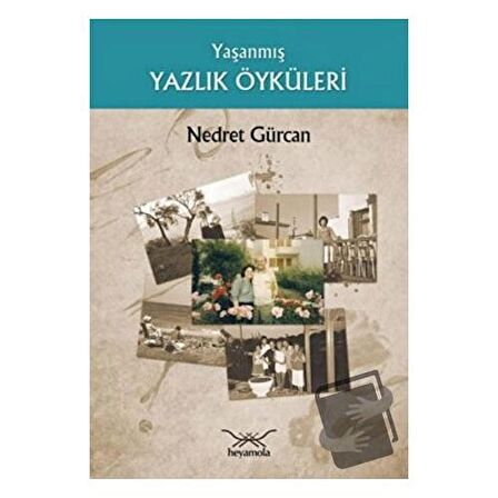 Yaşanmış Yazlık Öyküler