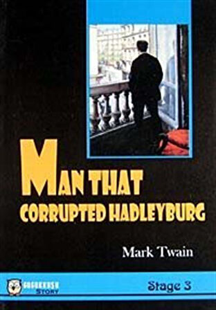 Man That Corrupted Hadleyburg -Stage 3 / Mark Twain