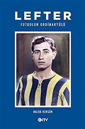 Lefter & Futbol'un Ordinaryüsü / Haluk Hergün