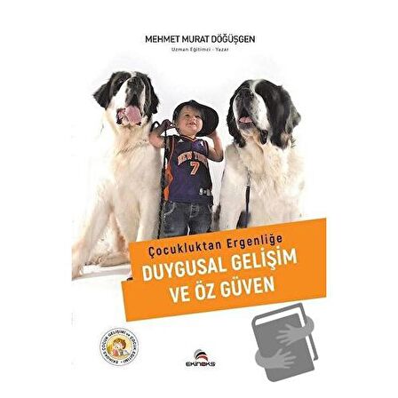 Çocukluktan Ergenliğe Duygusal Gelişim ve Özgüven