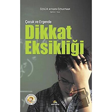 Çocuk ve Ergende Dikkat Eksikliği