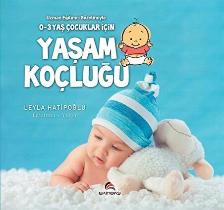 0-3 Yaş Çocuklar İçin Yaşam Koçluğu