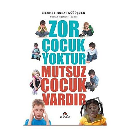 Zor Çocuk Yoktur Mutsuz Çocuk Vardır