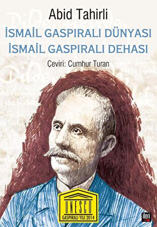 İsmail Gaspıralı Dünyası İsmail Gaspıralı Dehası