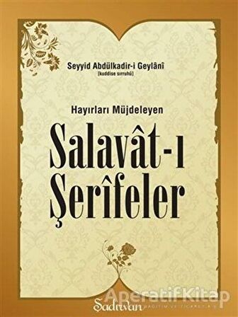 Hayırları Müjdeleyen Salavat-ı Şerifeler