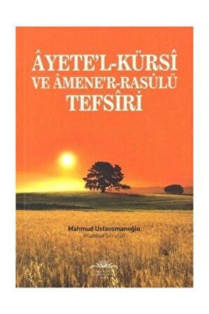 Ayete'l-kürsi Ve Amene'r-rasulü Tefsiri