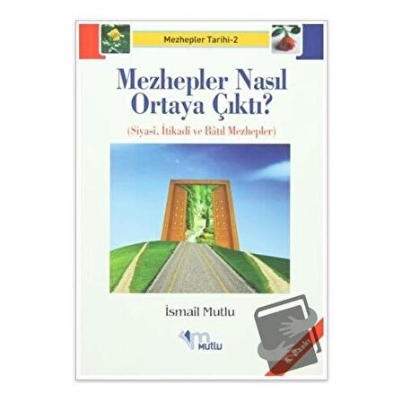 Mezhepler Nasıl Ortaya Çıktı?