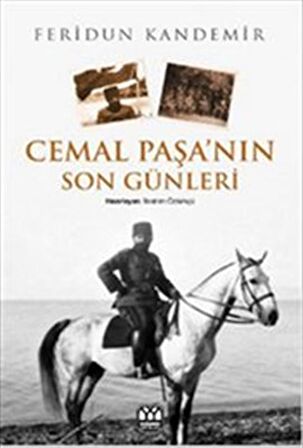 Cemal Paşa’nın Son Günleri