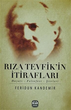 Rıza Tevfik’in İtirafları