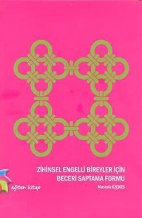 Zihinsel Engelli Bireyler İçin Beceri Saptama Formu