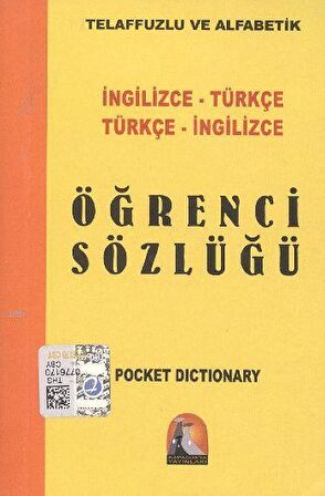 İngilizce - Türkçe / Türkçe - İngilizce Öğrenci Sözlüğü -