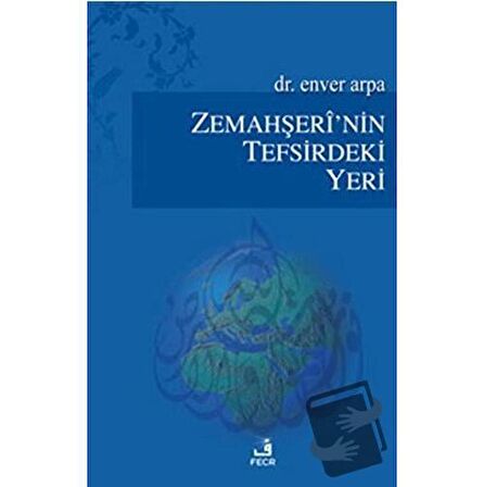 Zemahşeri’nin Tefsirdeki Yeri