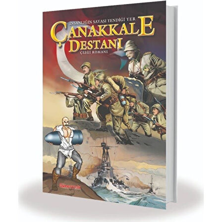 İnsanlığın Savaşı Yendiği Yer Çanakkale Destanı-Çizgi Roman