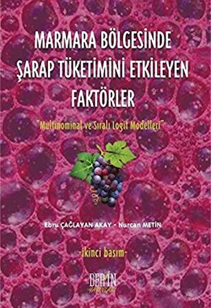 Marmara Bölgesinde Şarap Tüketimini Etkileyen Faktörler