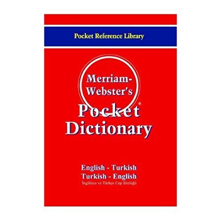 Merriam - Webster’s Pocket Dictionary / English - Turkish / Turkish - English