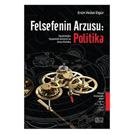 Felsefenin Arzusu: Politika