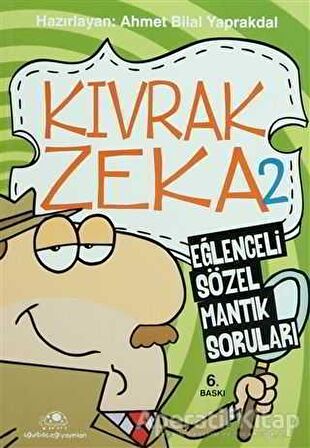 Kıvrak Zeka 2 - Eğlenceli Sözel Mantık Soruları