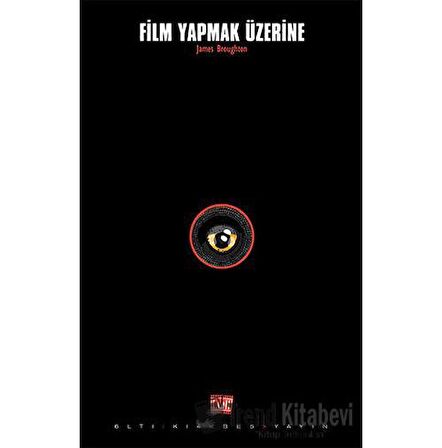 Film Yapmak Üzerine