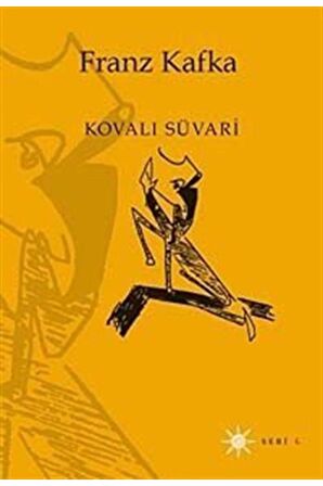 Altıkırkbeş Yayınları Kovalı Süvari Franz Kafka Roman