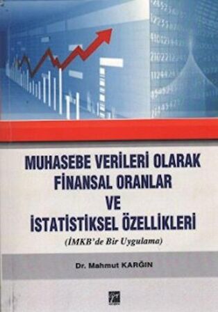 Muhasebe Verileri Olarak Finansal Oranlar ve İstatistiksel Özellikleri