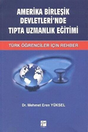 Amerika Birleşik Devletleri’nde Tıpta Uzmanlık Eğitimi