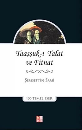 Taaşşukı Talat ve Fitnat