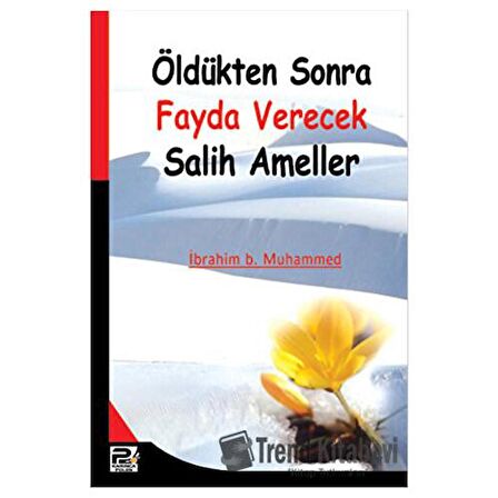 Öldükten Sonra Fayda Verecek Salih Ameller