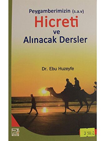 Peygamberimizin Hicreti ve Alınacak Dersler