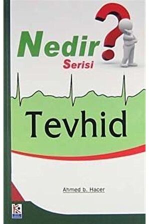 Tevhid - Nedir Serisi
