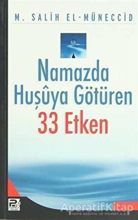 Namazda Huşuya Götüren 33 Etken