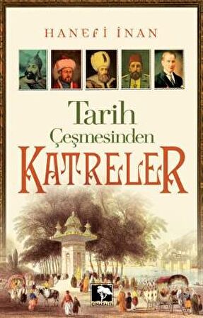 Tarih Çeşmesinden Katreler