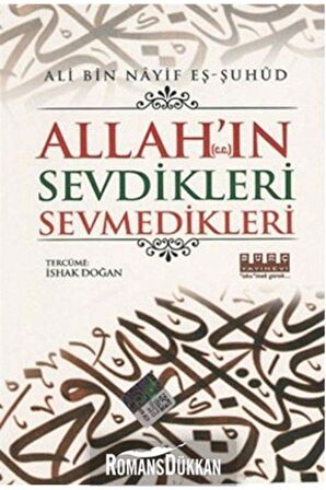 Allah'ın (c.c.) Sevdikleri Sevmedikleri
