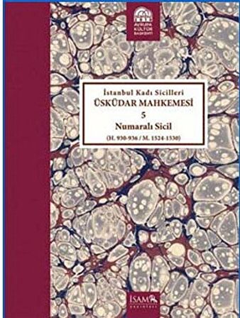 İstanbul Kadı Sicilleri - Üsküdar Mahkemesi 5 Numaralı Sicil