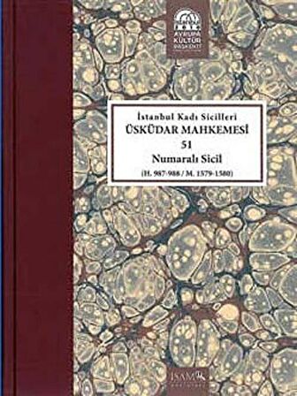 İstanbul Kadı Sicilleri - Üsküdar Mahkemesi 51 Numaralı Sicil