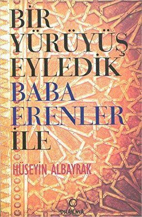 Bir Yürüyüş Eyledik Baba Erenler ile