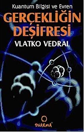 Gerçekliğin Deşifresi & Kuantum Bilgisi ve Evren / Vlatko Vedral