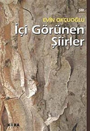 İçi Görünen Şiirler / Evin Okçuoğlu