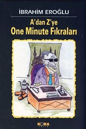 A'dan Z'ye One Minute Fıkraları